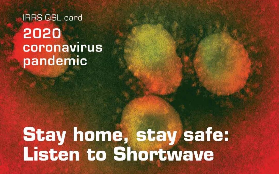 Coronavirus (COVID-19) pandemic: IRRS Global daily Shortwave broadcasts